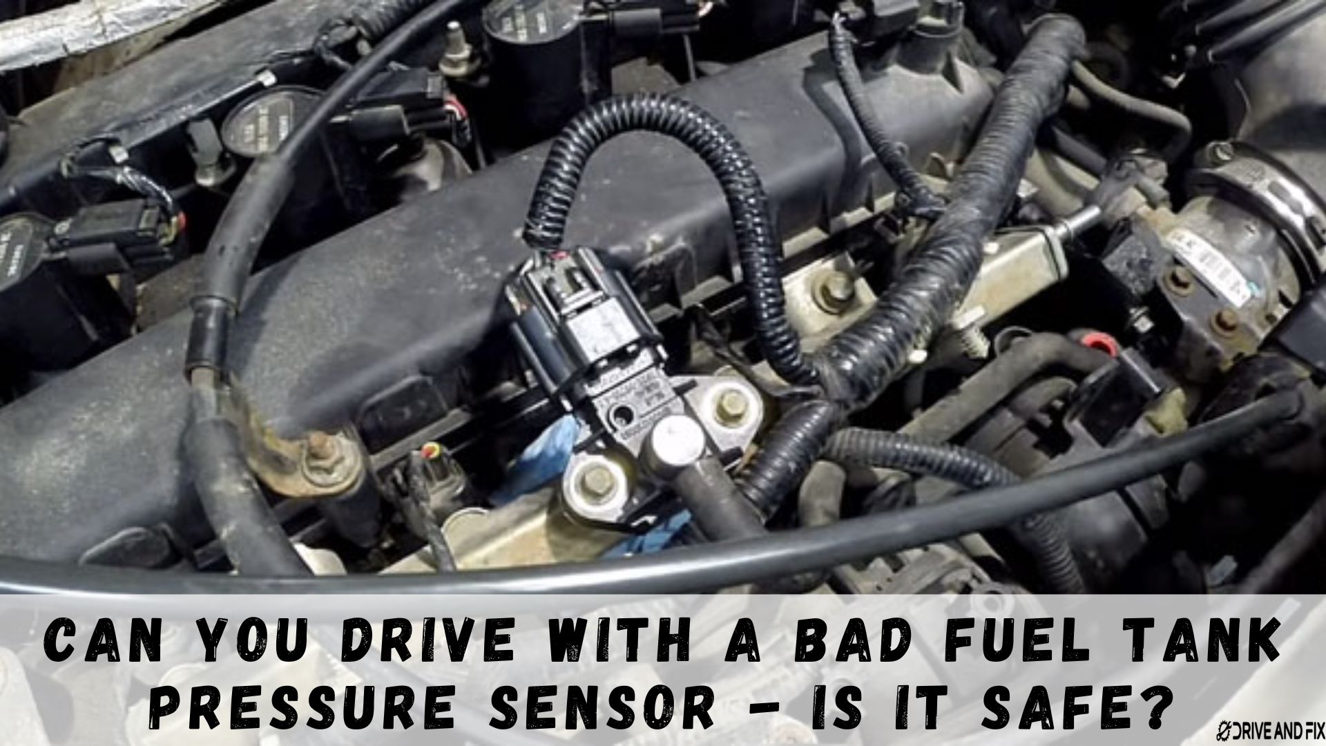 Can You Drive With A Bad Fuel Tank Pressure Sensor