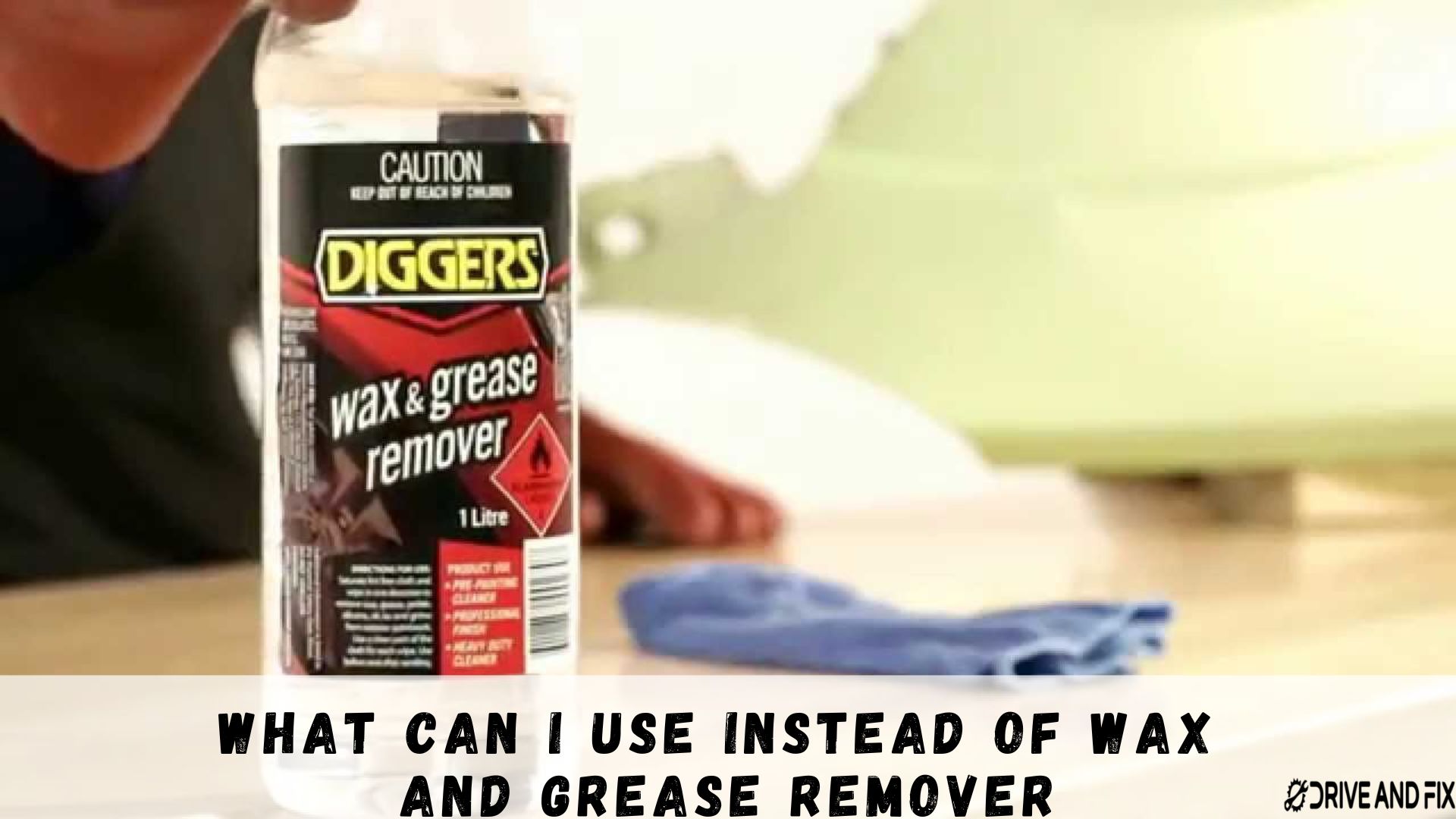 What Can I Use Instead Of Wax And Grease Remover