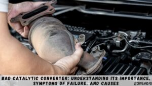 Bad Catalytic Converter Understanding its Importance, Symptoms of Failure, and Causes