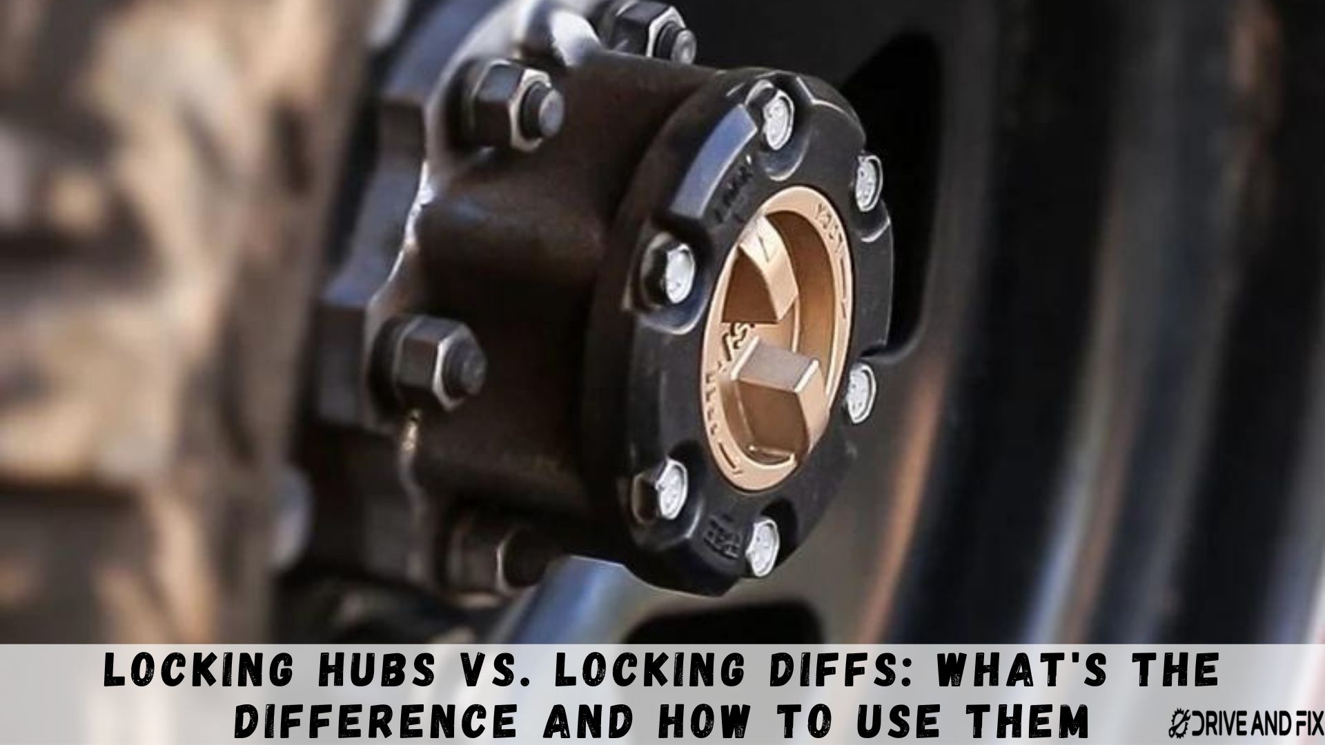 Locking Hubs vs. Locking Diffs What's the Difference and How to Use Them